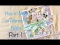 How to Make an Altered File Folder: Part 1!