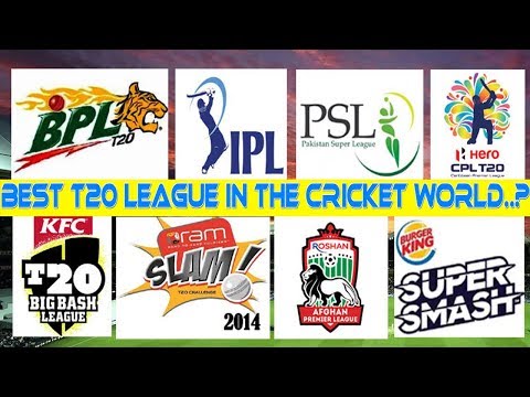 what-is-the-best-t20-league-in-the-cricket-world-||-ipl,-bpl,-cpl,-psl,-mcl,-bbl,-afpl,-slpl,-cl20