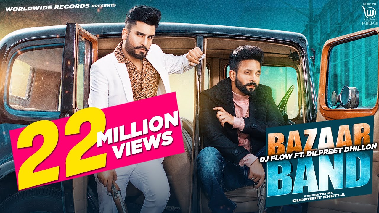 Bazaar Band Lyrics by Dilpreet Dhillon x DJ Flow