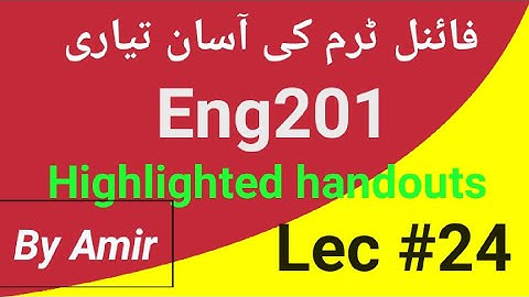 Eng201 lecture 24 | eng201 short lectures by Amir |eng201 final term preparation|Long reports