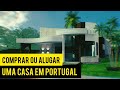 COMPRAR OU ALUGAR UMA CASA EM PORTUGAL? O QUE É MELHOR?