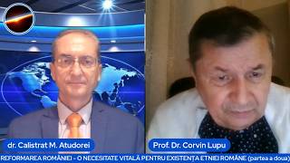 CORVIN LUPU DESPRE NECESITATEA VITALĂ A REFORMĂRII ROMÂNIEI (partea a doua)