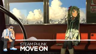 【Progressive Future】Steam Phunk - Move On