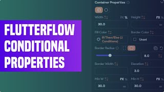 How To Use Conditional Actions on Flutterflow Widgets (Colour, Visibility & Position)