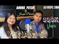 YENAM SI AMINA PATUK JOSEPH PABOH Christian Gospel Song Aminah Patuk Gospel Song