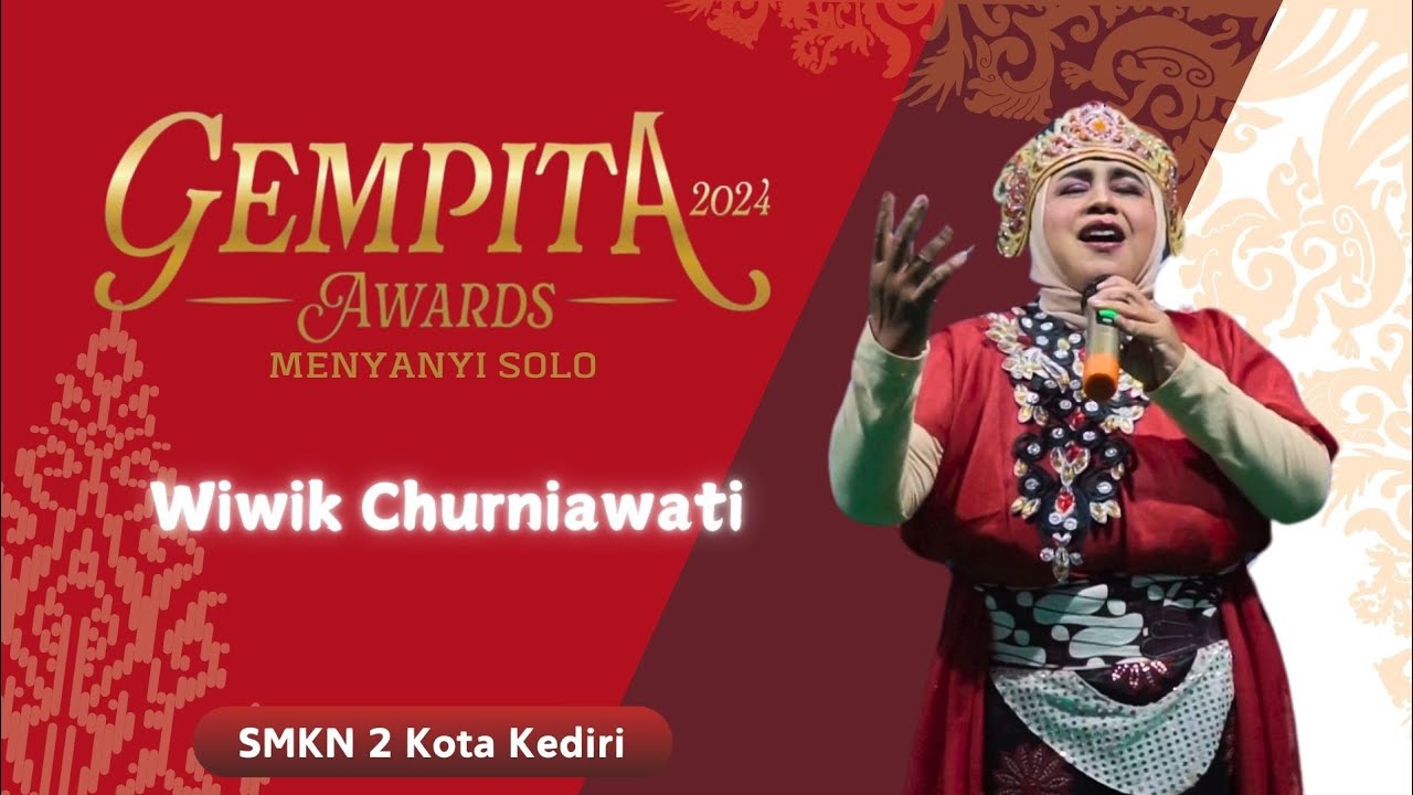 GEMPITA AWARDS 2024 | MENYANYI SOLO | WIWIK CHURNIAWATI, S.Pd | SMKN 2 KOTA KEDIRI