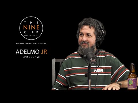 Adelmo Jr. | The Nine Club With Chris Roberts - Episode 158