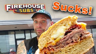 FireHouse Subs Is The WORST Franchise EVER!!