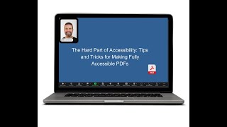 2024 Summer School - The Hard Part of Accessibility: Tips & Tricks for Making Fully Accessible PDFs