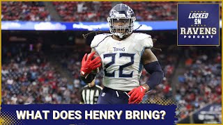 What does Derrick Henry truly bring to Baltimore Ravens' offense?