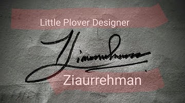 Ziaur Rahman Name Signature