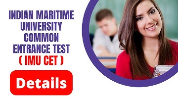 Indian Maritime University Common Entrance Test (IMU CET) || #imucetexam #entranceexam #mbatours
