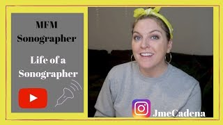Maternal Fetal Medicine of a Sonographer JAMIE LYN