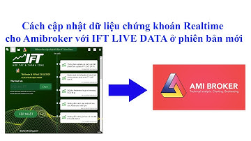 Hướng dẫn cách cài đặt phần mềm cập nhật dữ liệu chứng khoán Realtime IFT LIVE DATA phiên bản mới