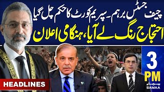 Samaa News Headlines 3PM | CJP in Action | Govt Decision on Kashmir Clashes | 13 May 2024 | Samaa TV