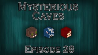 Mysterious Caves | E28 - He Just Wants to Kill Them