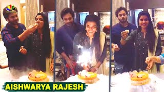 Aishwarya Rajesh Birthday party 🎂 Video | Bodhai Kodhai #AishwaryaRajesh