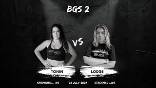 BGS2 Main Event - Sarah Tonin vs Brittany Lodge