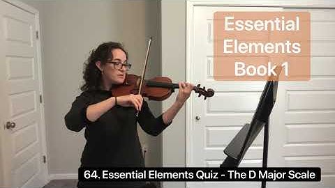 64. Essential Elements Quiz- The D Major Scale (Book 1) play along