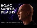 Homo sapiens demens  entretiens raliss par gersende godard