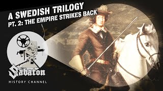 A Swedish Trilogy Pt. 2 - The Empire Strikes Back - Sabaton History 093 [Official]