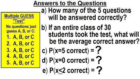 Statistics: Ch 5 Discrete Random Variable (20 of 27) Answers to the Questions of the "Guess" Test