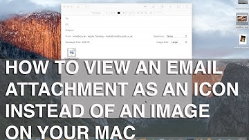 How to view an attachment as an icon in Mail on Mac - Apple Training