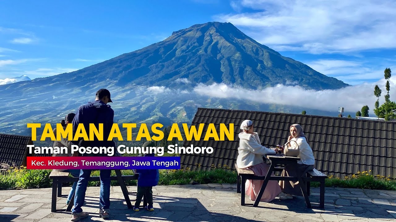 PESONA ALAM TAMAN POSONG GUNUNG SINDORO - Cerita Desa Tlahab, Temanggung, Jawa Tengah