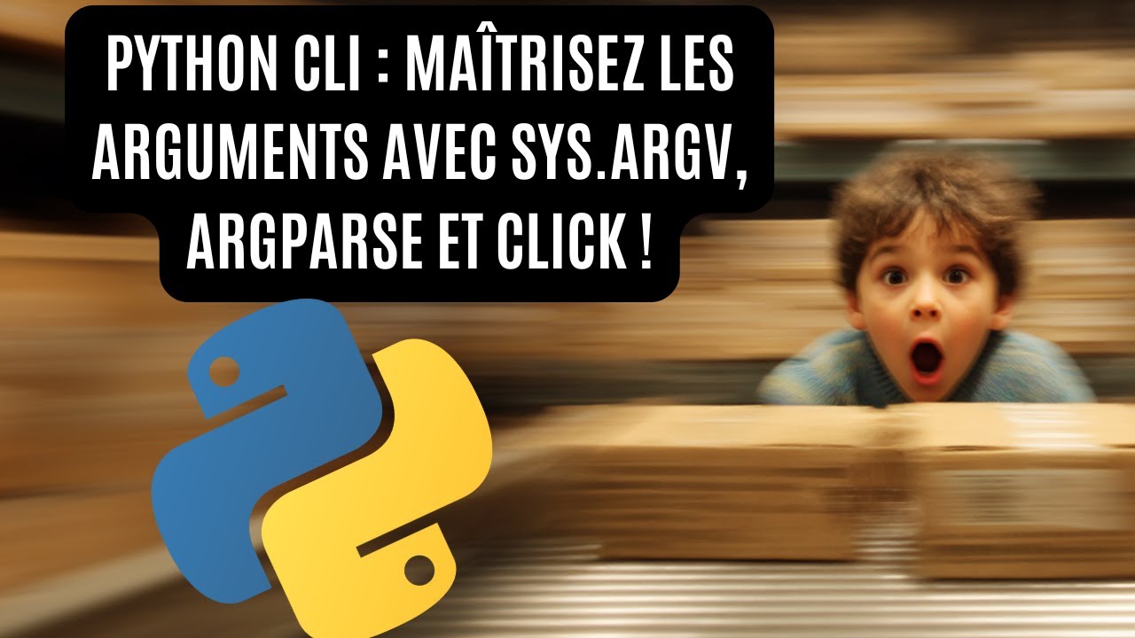 Python CLI : Maîtrisez les arguments avec sys.argv, argparse et click ...