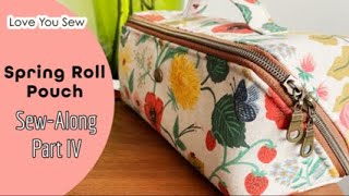 Spring Roll Pouch Sew-Along: Part IV