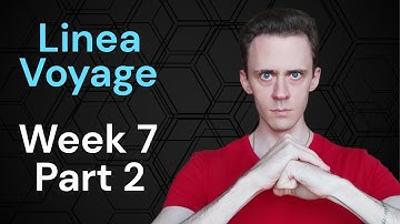 Linea Voyage Week 7 Guide. Part 2. "Social & Entertainment Week"