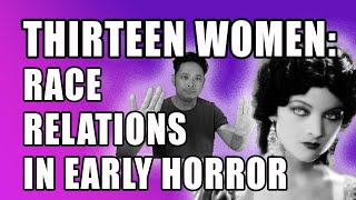 Thirteen Women (1932): Race Relations in Early Horror by 10 Second Film School 522 views 9 months ago 6 minutes, 49 seconds