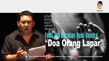 Fadli Zon Bacakan Puisi Rendra "DOA ORANG LAPAR"