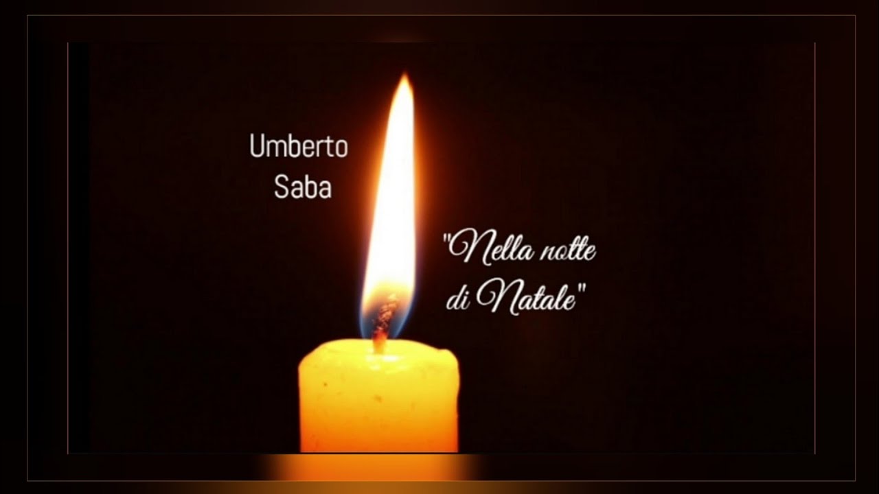 Nella Notte Di Natale Testo Tiziana Bernasconi legge "Nella notte di Natale" di Umberto Saba - YouTube