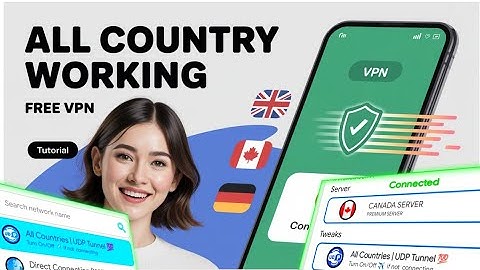 New All COUNTRY WORKING UDP VPN 