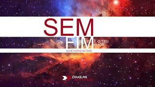 Sem Fim é o Teu Amor (Love Knows no End // Hillsong Worship) | PORTUGUÊS - Douglas Fernandes