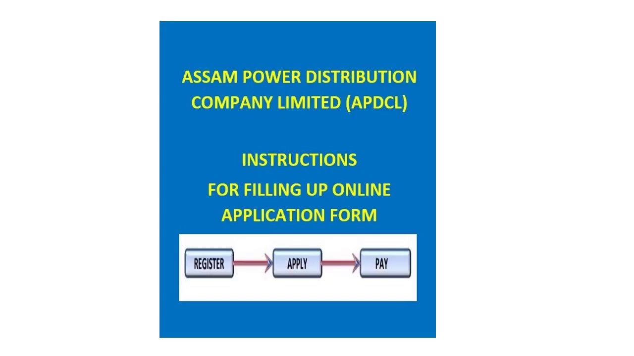 APDCL INSTRUCTION FOR FILLING UP ONLINE APPLICATION FORM