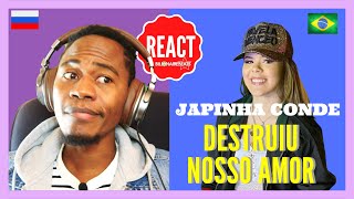 REACT | Japinha Conde - Destruiu Nosso Amor