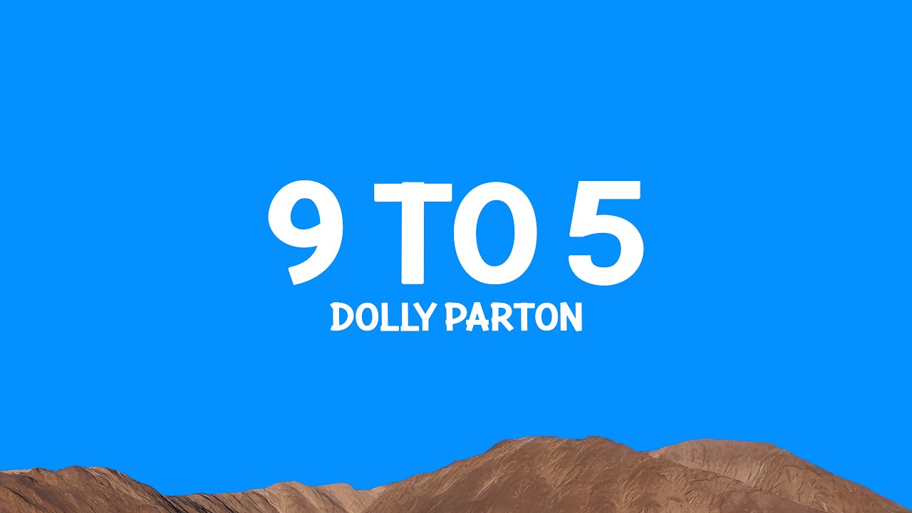 Dolly Parton - 9 To 5 (Lyrics)