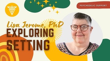How Do Setting & Environment Affect Psychedelic Therapy?