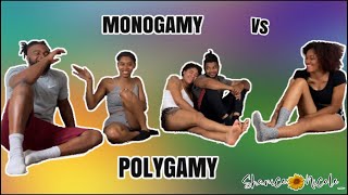 MONOGAMY VS POLYGAMY + SPECIAL GUESTS | ShanicexNicole