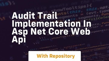 audit trail implementation in asp net core web api
