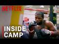NETFLIX EXCLUSIVE: Floyd Mayweather’s Intense Training Camp Continues | Episode 2