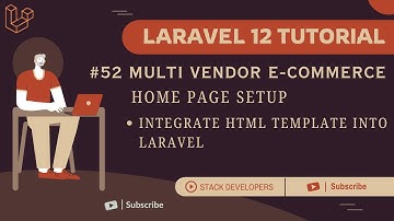 Laravel 12 Tutorial Multi-Vendor E-commerce | Integrate HTML Template into Laravel | Home Page Setup