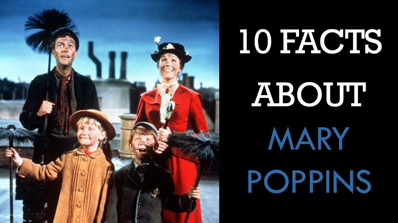 10 Facts About Mary Poppins YouTube