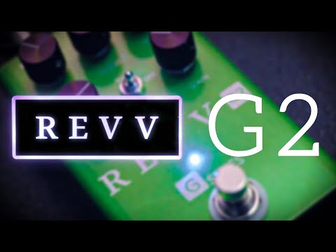 VERSATILE POWERHOUSE TONES | Revv G2