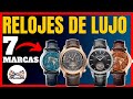 7 MARCAS DE RELOJES DE LUJO QUE DEBES CONOCER PARA HOMBRE