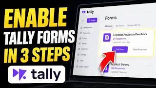 How to enable Tally forms for collecting LinkedIn audience feedback - Beginner Guide