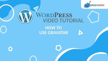 WordPress Tutorial #27: How to Use Gravatar