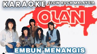 Download Lagu EMBUN MENANGIS _ OLAN (KARAOKE) MP3